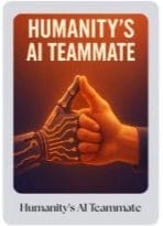 Humanity's AI Teammate